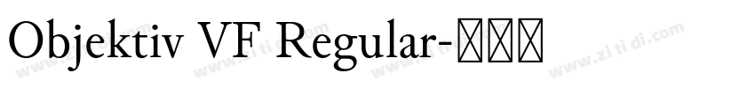 Objektiv VF Regular字体转换 Objektiv VF Regular字体转换
